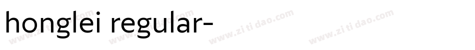 honglei regular字体转换